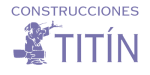 Construcciones Titín, S.L.